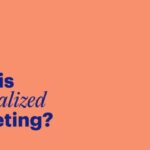 What Is Personalized Marketing and How to Use It